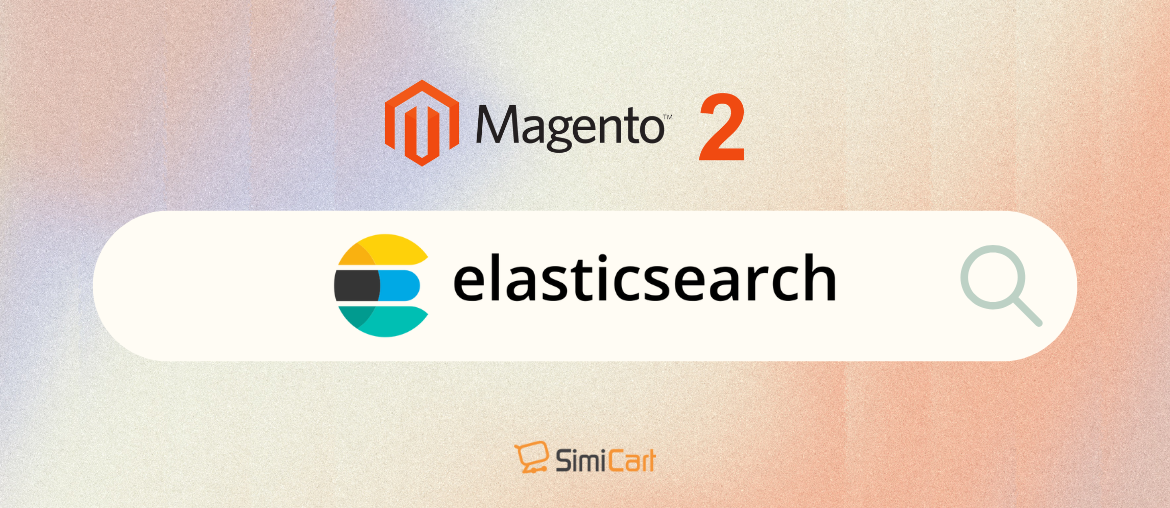 How to Configure Elasticsearch in Magento 2 SimiCart