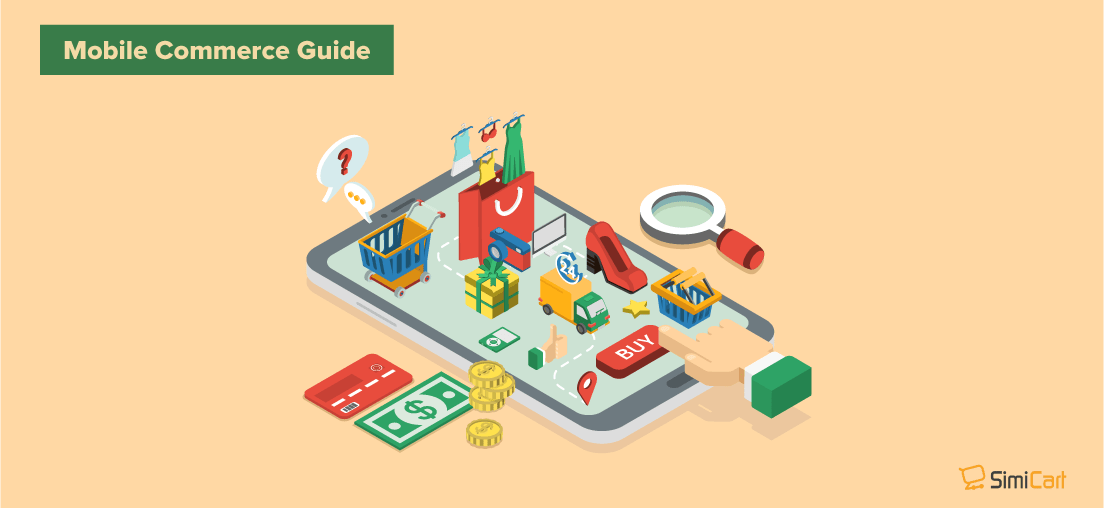 Mobile Commerce 2023 Your Guide to All Things